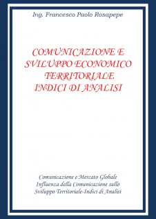Comunicazione e sviluppo economico territoriale. Indici di analisi