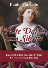 Teste David cum Sibylla. La raccolta degli oracula...