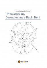 Primi santuari. Gerusalemme e buchi neri