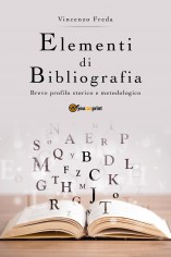 Elementi di bibliografia. Breve profilo storico e...