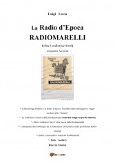 La radio d'epoca, Radiomarelli. Atmosfere arcaiche. Ediz....