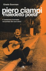 PIERO CIAMPI MALEDETTO POETA IL CANTAU