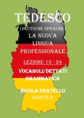 Tedesco. La nuova lingua professionale. Vol. 2: Lezioni...