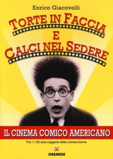 TORTE IN FACCIA E CALCI NEL SEDERE - VOL