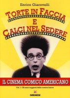 TORTE IN FACCIA E CALCI NEL SEDERE - VOL
