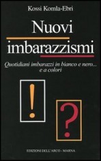 NUOVI IMBARAZZISMI