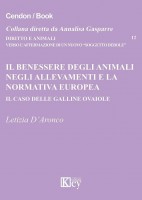 Il benessere degli animali negli allevamenti e la normativa europea. Il caso delle galline ovaiole