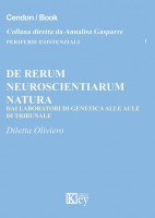 De rerum neuroscientiarum natura. Dai laboratori di genetica alle aule di tribunale
