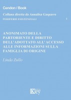Anonimato della partoriente e diritto dell'adottato all'accesso alle informazioni sulla famiglia di origine