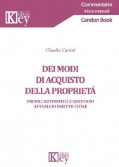 Dei modi di acquisto della proprietà. Profili sistematici...