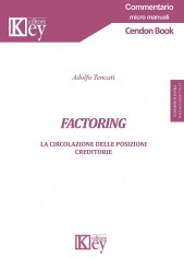 Factoring. La circolazione delle posizioni creditorie....