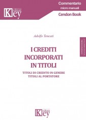 I crediti incorporati in titoli. Titoli di credito in...