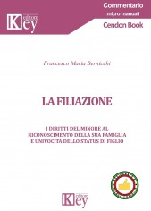 La filiazione. I diritti del minore al riconoscimento...
