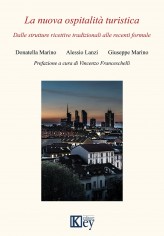La nuova ospitalità turistica. Dalle strutture ricettive...