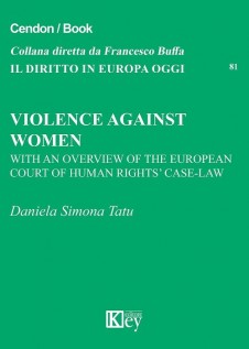 Violence against women. With an overview of the European Court of human-rights' case-law