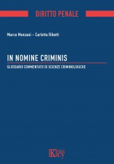 In nomine criminis. Glossario commentato di Scienze...