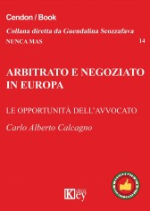 Arbitrato e negoziato in Europa. Le opportunità...