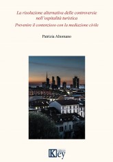 La risoluzione alternativa delle controversie...