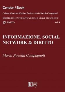 Informazione, social network & diritto. Dalle fake news all'hate speech online. Risvolti sociologici, profili...