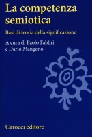 LA COMPETENZA SEMIOTICA BASI DI TEORIA