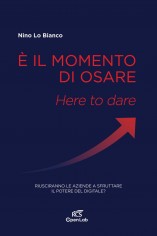 È il momento di osare. Here to dare. Riusciranno le...
