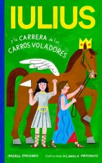 Iulius e la corsa delle bighe volanti. Ediz. spagnola