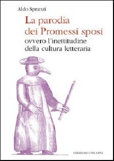 LA PARODIA DEI &laquoPROMESSI SPOSI&raquo OVVERO