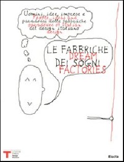 LE FABBRICHE DEI SOGNI-DREAM FACTORIES