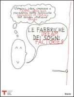 LE FABBRICHE DEI SOGNI-DREAM FACTORIES