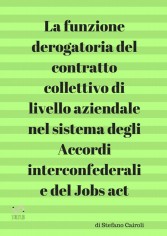 La funzione derogatoria del contratto collettivo di...