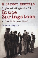 E STREET SHUFFLE I GIORNI DI GLORIA DI