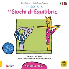 Lillo e Lalla e i giochi di equilibrio. Cucciolo yoga....