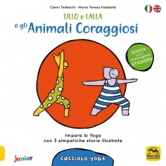 Lillo e Lalla e gli animali coraggiosi. Cucciolo yoga....