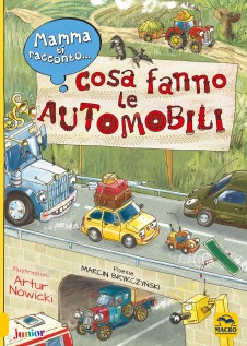 Mamma ti racconto... cosa fanno le automobili
