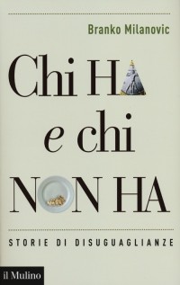 CHI HA E CHI NON HA STORIE DI DISUGUAGL