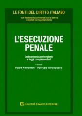 L'esecuzione penale. Ordinamento penitenziario e leggi...