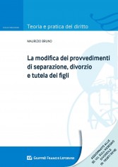 La modifica dei provvedimenti di separazione, divorzio e...