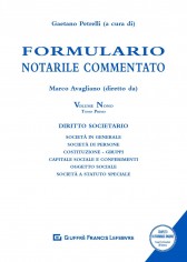 Formulario notarile commentato. Vol. 9: Società in...