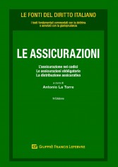 Le assicurazioni. L'assicurazione nei codici. Le...