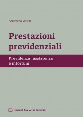 Prestazioni previdenziali. Previdenza, assistenza e...