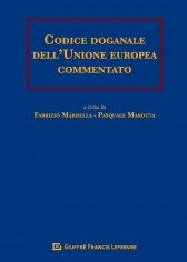 Codice doganale dell'Unione europea commentato