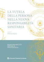 La tutela della persona nella nuova responsabilità sanitaria