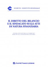 Il diritto del bilancio e il sindacato sugli atti di...