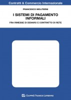 I sistemi di pagamento informali. Fra rimesse di denaro e contratto di rete