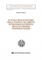 Il ruolo dell'autonomia della volontà nel diritto internazionale privato delle successioni transfrontaliere