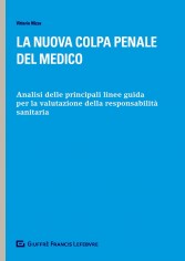La nuova colpa penale del medico. Analisi delle...