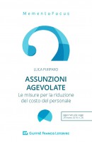 Assunzioni agevolate. Le misure per la riduzione del costo del personale