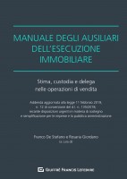 Manuale degli ausiliari dell'esecuzione immobiliare. Addenda di aggiornamento. Stima, custodia e delega nelle operazioni di v