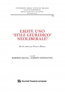 Esiste uno «stile giuridico» neoliberale? Atti dei seminari per Francesco Denozza