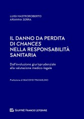 Il danno da perdita di chances nella responsabilità...